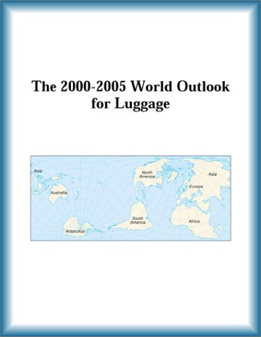 The 2000-2005 World Outlook for Luggage (9780757654657) by Research Group