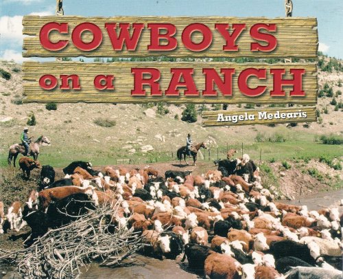 Cowboys on a Ranch (On Our Way to English, Level G) (9780757813528) by Angela Shelf Medearis