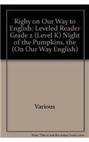 Beispielbild fr Rigby on Our Way to English: Leveled Reader Grade 2 (Level K) Night of the Pumpkins, the (On Our Way English) zum Verkauf von BooksRun
