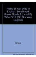 Beispielbild fr Rigby on Our Way to English: Benchmark Books Grade 2 (Level E) Who Did It (On Our Way English) zum Verkauf von More Than Words