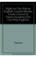 Beispielbild fr Rigby on Our Way to English: Leveled Reader Grade 1 (Level E) Omar's Surprise (On Our Way English) zum Verkauf von Wonder Book