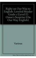 9780757815492: Rigby on Our Way to English: Leveled Reader Grade 1 (Level E) Omar's Surprise (On Our Way English)