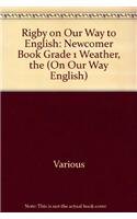 Imagen de archivo de Rigby on Our Way to English: Newcomer Book Grade 1 Weather, the (On Our Way English) a la venta por BookHolders