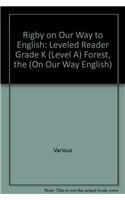 Beispielbild fr Rigby on Our Way to English: Leveled Reader Grade K (Level A) Forest, the (On Our Way English) zum Verkauf von Wonder Book