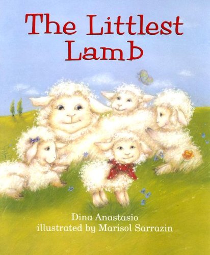 The Littlest Lamb (Rigby Pebble Soup Exploraciones) (9780757816987) by Unknown Author