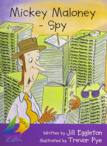 Beispielbild fr Mickey Maloney - Spy: Leveled Reader (Rigby Sails Fluent) zum Verkauf von Wonder Book