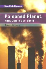 9780757824562: Poisoned Planet: Pollution in Our World (Rigby on Deck Reading Libraries)