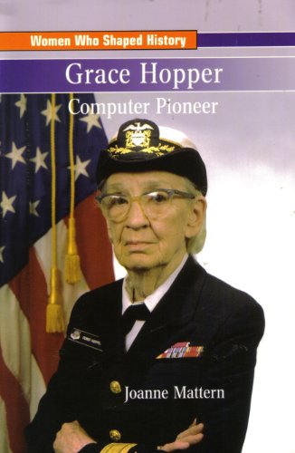 9780757824685: Grace Hopper - Computer Pioneer: Leveled Reader (Rigby on Deck Reading Libraries)