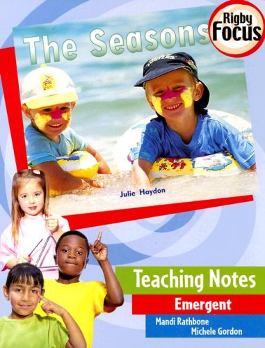 The Seasons Teaching Notes Emergent (Focus) (9780757841378) by Mandi Rathbone,Michele Gordon