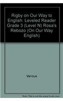 Beispielbild fr Rigby on Our Way to English : Leveled Reader Grade 3 (Level N) Rosa's Rebozo zum Verkauf von Better World Books