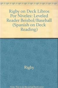 Rigby On Deck Libros por Niveles: Leveled Reader Beisbol/Baseball (Spanish Edition) - RIGBY