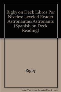 Imagen de archivo de Astronautas / Astronauts: Leveled Reader (Rigby on Deck Libros Por Niveles) (Spanish Edition) a la venta por HPB-Ruby