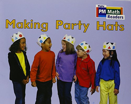 Stock image for Rigby PM Math Readers: Individual Student Edition Yellow Making Party Hats for sale by More Than Words