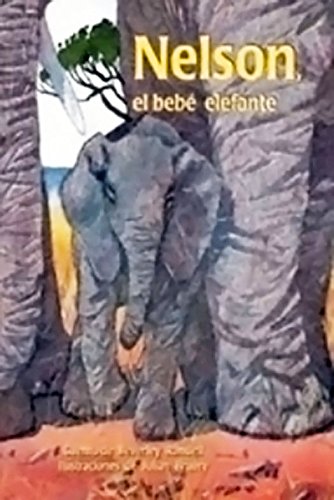 Imagen de archivo de Nelson, el beb� elefante (Nelson, the Baby Elephant): Individual Student Edition turquesa (turquoise) (Rigby PM Coleccion) (Spanish Edition) a la venta por Idaho Youth Ranch Books