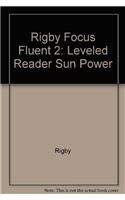 Stock image for Rigby Focus Fluent 2: Leveled Reader Sun Power for sale by SecondSale