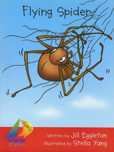 9780757886744: Rigby Sails Early: Leveled Reader Flying Spider (Sails Literacy)