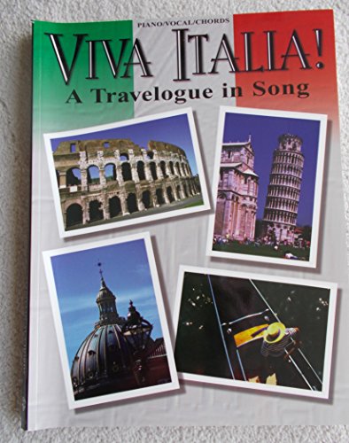 Beispielbild fr Viva Italia! A Travelogue in Song (Piano / Vocal / Chords) (English and Italian Edition) zum Verkauf von Goodwill