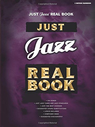 Just Jazz Real Book: C Edition (Just Real Books Series) (9780757901683) by [???]