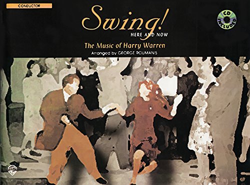 Swing! Here and Now: Conductor, Book & CD (9780757902802) by [???]