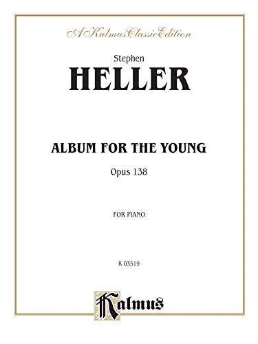 Album for the Young, Op. 138 (Kalmus Edition) (9780757903038) by [???]