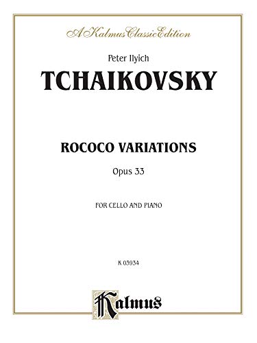 Imagen de archivo de Rococo Variations, Op. 33 (A Kalmus Classic Edition) a la venta por Magers and Quinn Booksellers