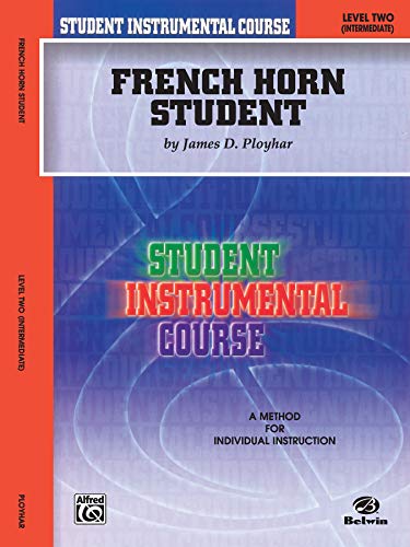 Imagen de archivo de Student Instrumental Course: French Horn Student, Level 2 a la venta por SecondSale