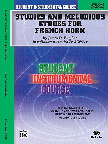 Imagen de archivo de Student Instrumental Course Studies and Melodious Etudes for French Horn: Level I a la venta por GF Books, Inc.