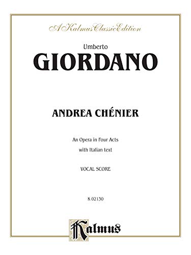 Beispielbild fr Andrea Chenier: Italian Language Edition, Vocal Score (Kalmus Edition) (Italian Edition) zum Verkauf von Magers and Quinn Booksellers