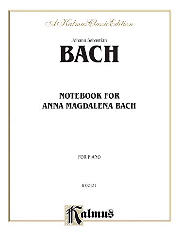 

Notebook for Anna Magdalena Bach (Kalmus Edition)