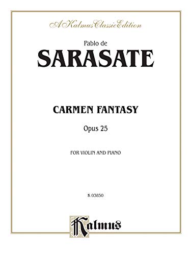 Carmen Fantasy, Op. 25 (Kalmus Edition) (9780757905315) by [???]