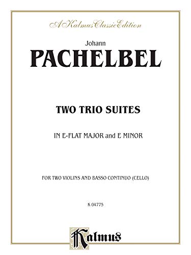 9780757905483: Two Trio Suites (E-Flat Major, E Minor) (Kalmus Edition)