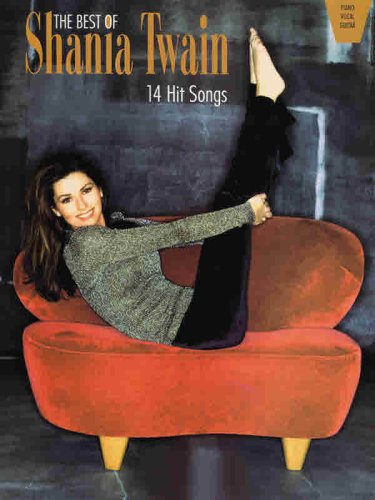 Stock image for The Best of Shania Twain: 14 Hit Songs (Piano/Vocal/Guitar) for sale by Michael Knight, Bookseller