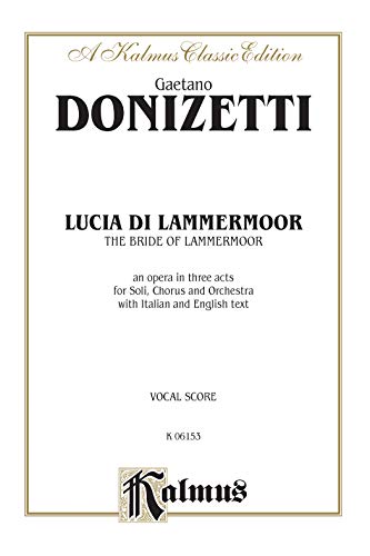 9780757905896: Lucia di Lammermoor: Italian Language Edition, Vocal Score (Kalmus Edition)