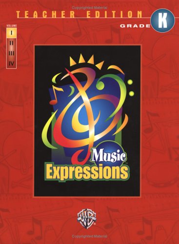 Music Expressions Teacher Edition Grade K