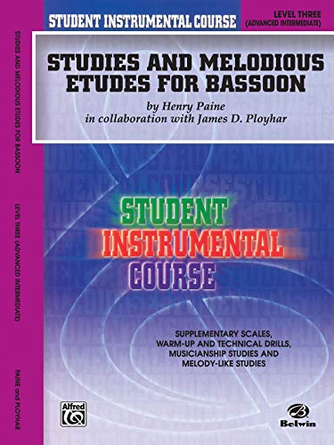 Student Instrumental Course Studies and Melodious Etudes for Bassoon: Level III - Henry Paine