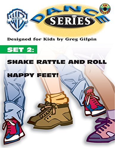 WB Dance Set 2: Shake Rattle and Roll / Happy Feet, Book & CD (WB Dance Series) (9780757907395) by Gilpin, Greg