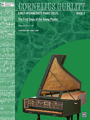 Stock image for The First Steps of the Young Pianist (Op. 82, Nos. 1-65) (Cornelius Gurlitt, Book 2) (Belwin Edition: Early-Level Classics) for sale by Magers and Quinn Booksellers
