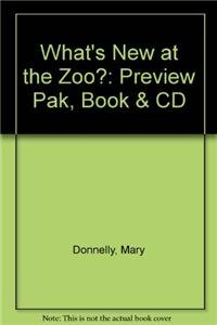 What's New at the Zoo?: Preview Pak, Book & CD (9780757908538) by Donnelly, Mary; Strid, George L. O.