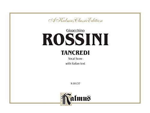 9780757908545: Rossini Tancredi Vs: Italian Language Edition, Comb Bound Vocal Score (A Kalmus Classic Edition)