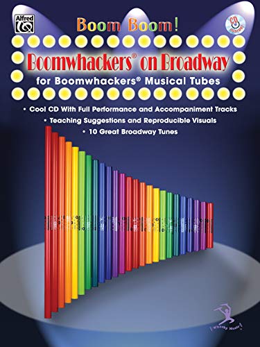 Imagen de archivo de Boom Boom! Boomwhackers on Broadway for Boomwhackers Musical Tubes a la venta por Revaluation Books