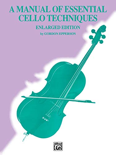 9780757908743: A Manual of Essential Cello Techniques