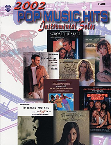 Beispielbild fr 2002 Pop Music Hits -- Instrumental Solos: Flute zum Verkauf von Wonder Book