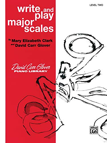 9780757909610: Write and Play Major Scales, Level 2 (David Carr Glover Piano Library)