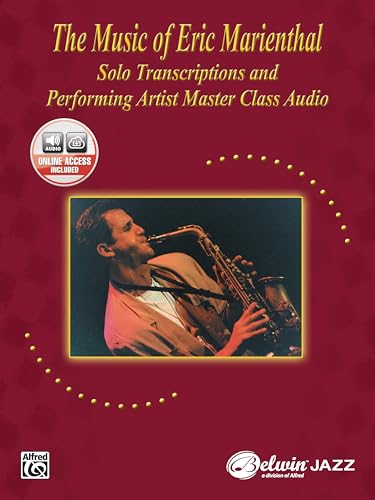 9780757909955: The Music of Eric Marienthal: Solo Transcriptions and Performing Artist Master Class Cd