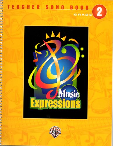 Beispielbild fr Music Expression, Teacher Song Book, Grade 2 zum Verkauf von Magers and Quinn Booksellers
