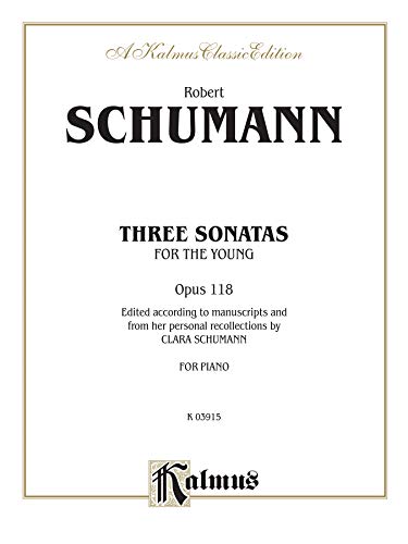 Three Sonatas for the Young, Op. 118 (Kalmus Edition) (9780757911903) by [???]