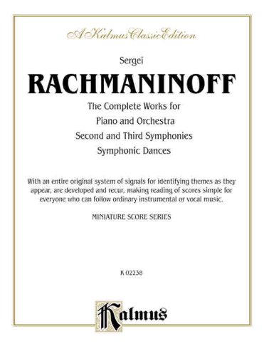 9780757912573: The Complete Works for Piano and Orchestra, Second and Third Symphonies, Symphonic Dances: Kalmus Classic Edition