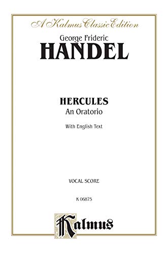 Hercules (1745): SATB with SSATBB Soli (Orch.) (English Language Edition), Vocal Score (Kalmus Edition) (9780757913341) by [???]