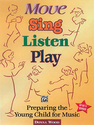 9780757913709: Move, Sing, Listen, Play: Preparing the Young Child for Music