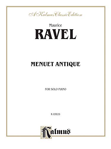 Menuet Antique (Kalmus Edition) (9780757914416) by [???]